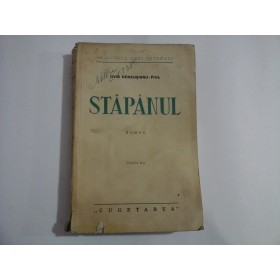     STAPANUL  (roman)  -  Ovid  DENSUSIANU - FIUL  -  Ed. Cugetarea
